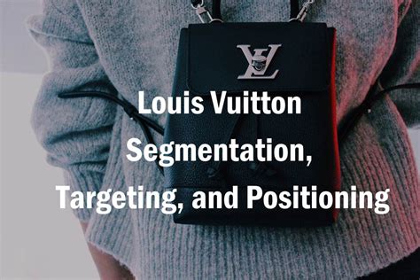 louis vuitton advertising 2019|Louis Vuitton target market.